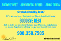 Lucid Law – Saying Goodbye is Hard – But Not When it’s to Your Debt!