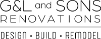 Home Remodeling - G&L and Sons Renovations